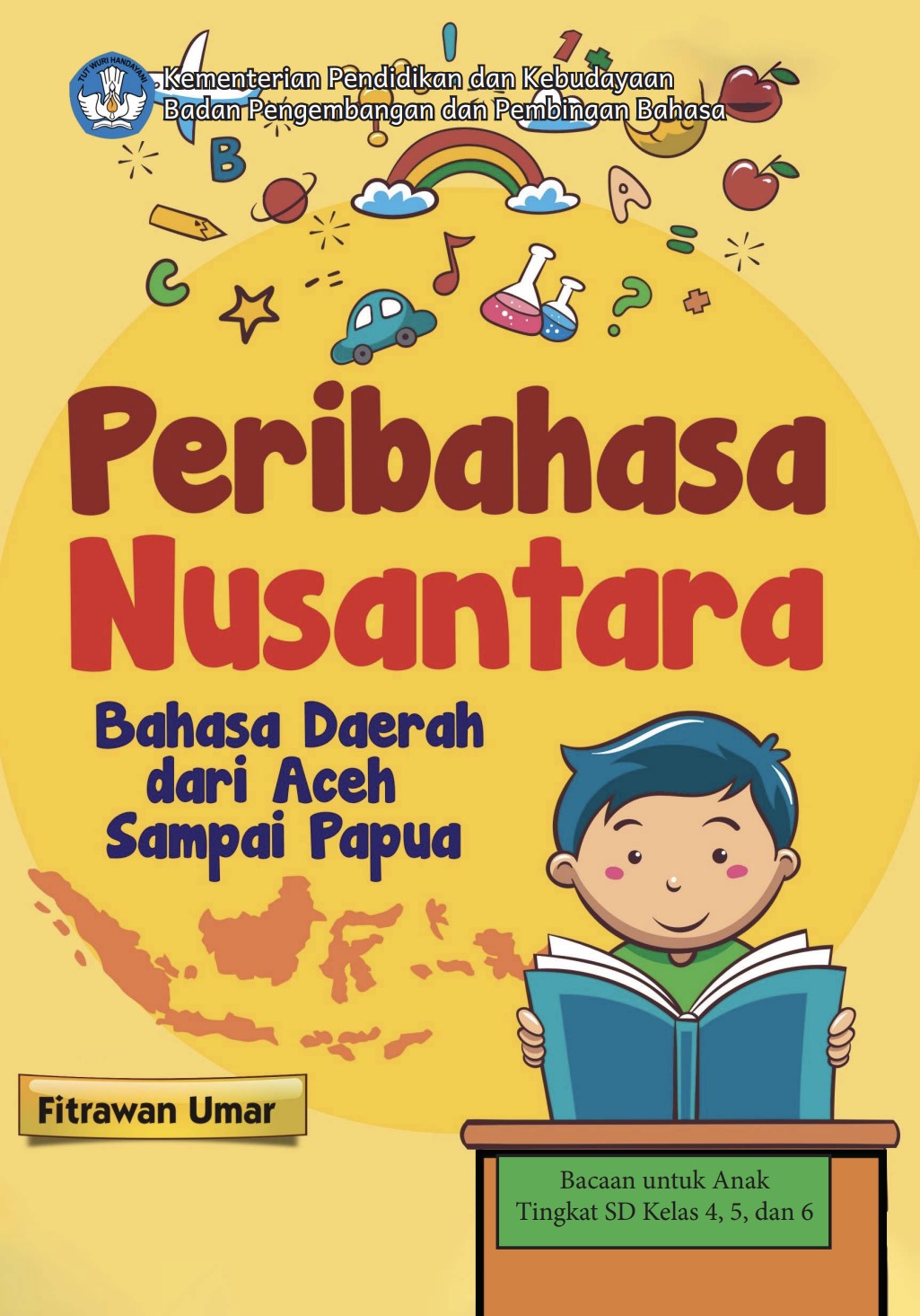 Peribahasa Nusantara, Bahasa Daerah dari Aceh Sampai Papua | BUKU DIGITAL