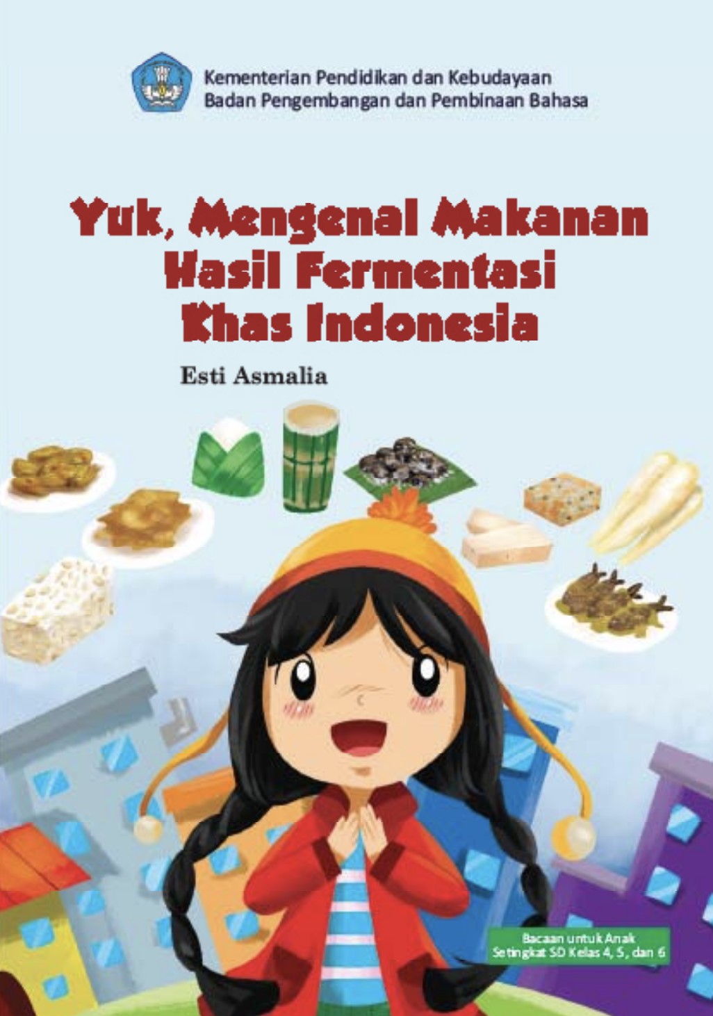 Yuk, Mengenal Makanan Hasil Fermentasi Khas Indonesia | BUKU DIGITAL
