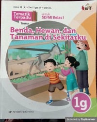 Image of Tematik Terpadu Tema: Benda, Hewan, dan Tanaman di Sekitarku