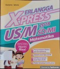 Erlangga X-Press US/M SD/MI 2018 Matematika