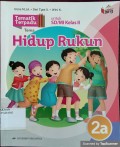Tematik Terpadu Tema: Hidup Rukun 2a