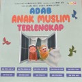 Adab Anak Muslim Terlengkap