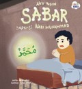 Aku Ingin Sabar seperti Nabi Muhammad