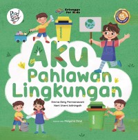 Image of Aku Pahlawan Lingkungan