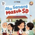 Aku Senang Masuk SD