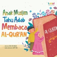 Image of Anak Muslim Tahu Adab Membaca Al Quran