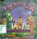 Ar-Rubayyi binti Mu'awwidz: Anak Perempuan Penyambut Tamu