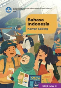 Image of Bahasa Indonesia: Kawan Seiring untuk SD Kelas III | BUKU DIGITAL