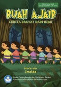 Buah Ajaib: Cerita Rakyat dari Riau | BUKU DIGITAL