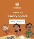 Cambridge Primary Science Teachers Resource 2