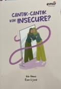 Cantik-cantik kok Insecure?