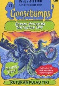 Goosebumps Seri Petualangan Maut 21: Kutukan Pulau Tiki