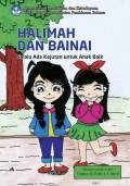 Halimah dan Bainai: Selalu Ada Kejutan untuk Anak Baik