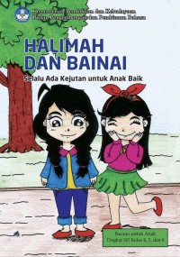 Image of Halimah dan Bainai: Selalu Ada Kejutan untuk Anak Baik