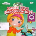 Jangan Lupa Menggosok Gigi