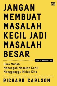 Image of Jangan Membuat Masalah Kecil Jadi Masalah Besar