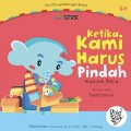 Ketika Kami Harus Pindah