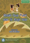 Kisah Dua Putri dan Si Raja Ular | BUKU DIGITAL