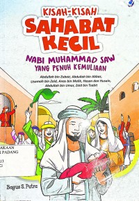 Image of Kisah-kisah Sahabat Kecil Nabi Muhammad yang Penuh Kemuliaan