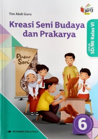 Image of Kreasi Seni Budaya dan Prakarya Jilid 6 untuk SD/MI Kelas VI