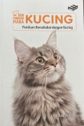 Kucing: Panduan Bersahabat dengan Kucing