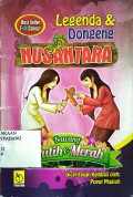 Legenda & Dongeng Nusantara: Bawang Putih & Merah