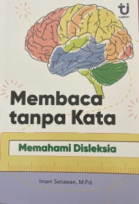 Image of Membaca tanpa Kata - Memahami Disleksia