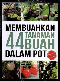 Image of Membuahkan 44 Tanaman Buah dalam Pot