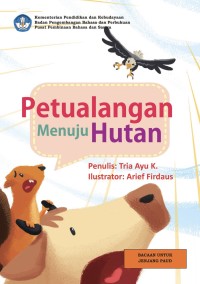 Image of Petualangan Menuju Hutan | BUKU DIGITAL