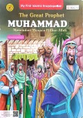 The Great Prophet Muhammad: Meneladani Manusia Pilihan Allah