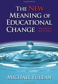 The New Meaning of Educational Change