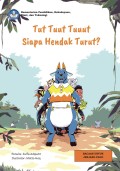 Tut Tuut Tuuut Siapa Hendak Turut | BUKU DIGITAL