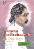 Wahidin Sudirohoesodo: Sang Dokter Bangsa | BUKU DIGITAL