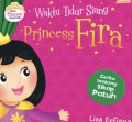 Waktu Tidur Siang Princess Fira